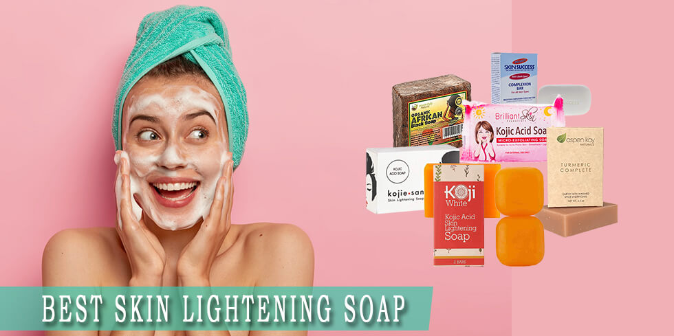 Best skin lightening soaps in the market