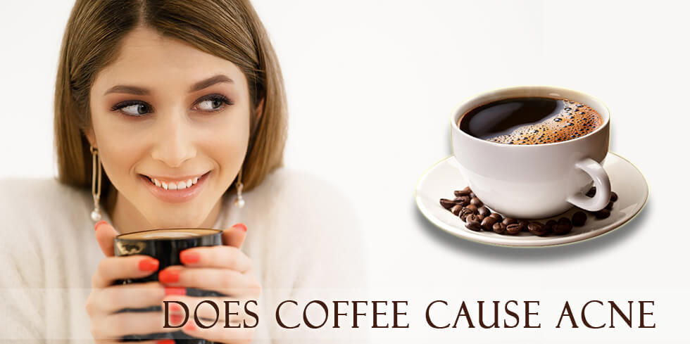 Coffee causes acne